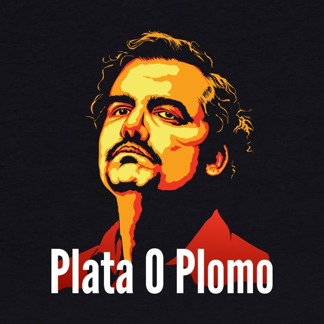 Plata O Plomo by swadesy